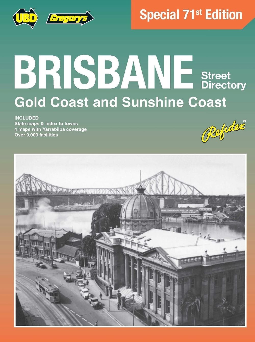 UBD Gregory's Brisbane Gold Coast and Sunshine Coast Street Directory 2027 71st Edition